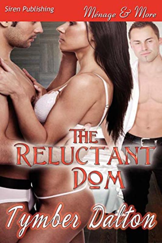 Book cover for "The Reluctant Dom" by Tymber Dalton