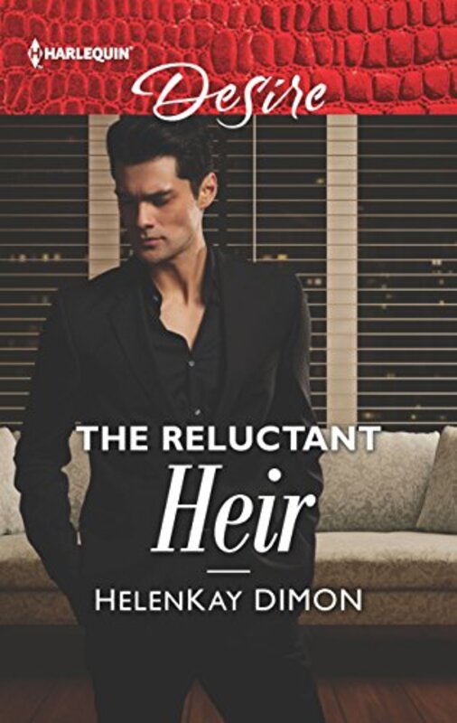 Book cover for "The Reluctant Heir" by HelenKay Dimon