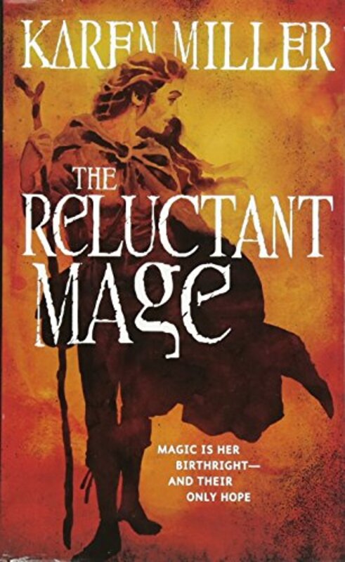Book cover for "The Reluctant Mage" by Karen Miller