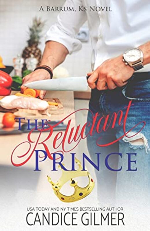 Book cover for "The Reluctant Prince" by Candice Gilmer