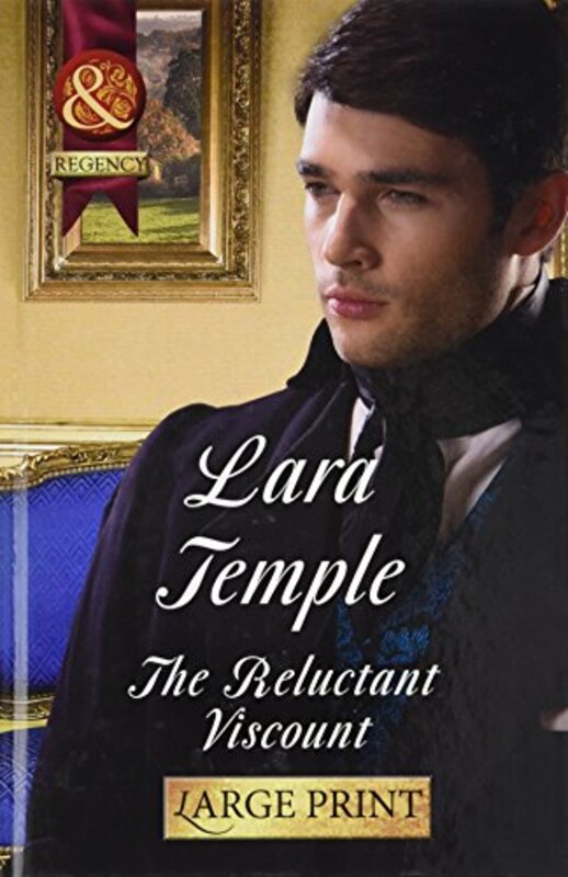 Book cover for "The Reluctant Viscount" by Lara Temple
