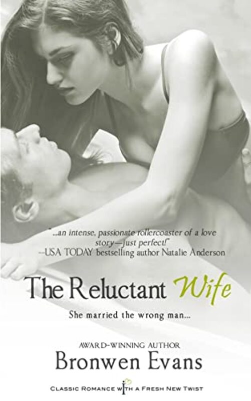 Book cover for "The Reluctant Wife" by Bronwen Evans