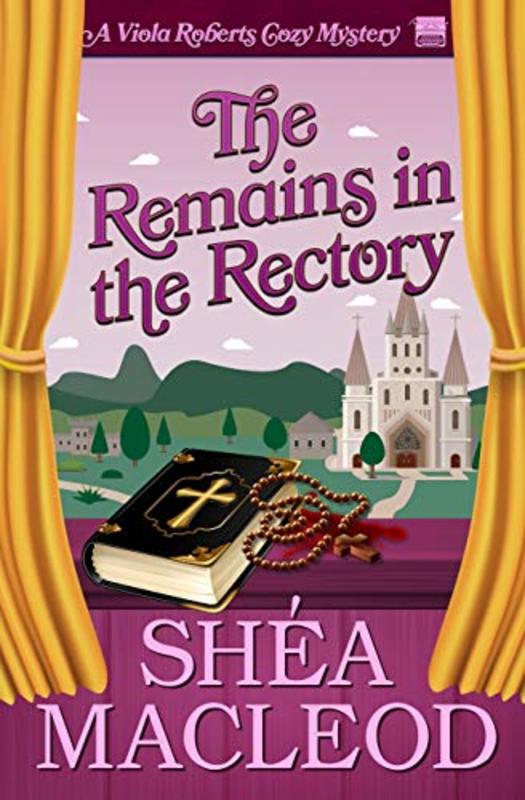 Book cover for "The Remains in the Rectory" by Shea MacLeod