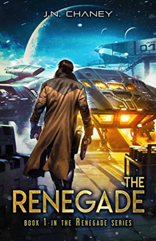 Book cover for "The Renegade" by JN Chaney