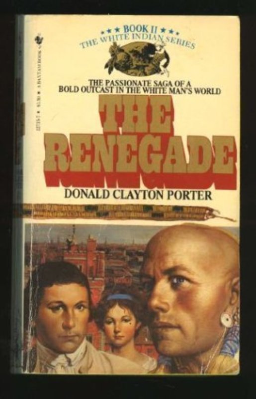 Book cover for "The Renegade" by Donald Clayton Porter