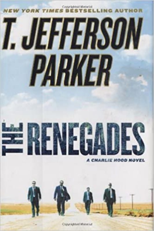 Book cover for "The Renegades" by T Jefferson Parker