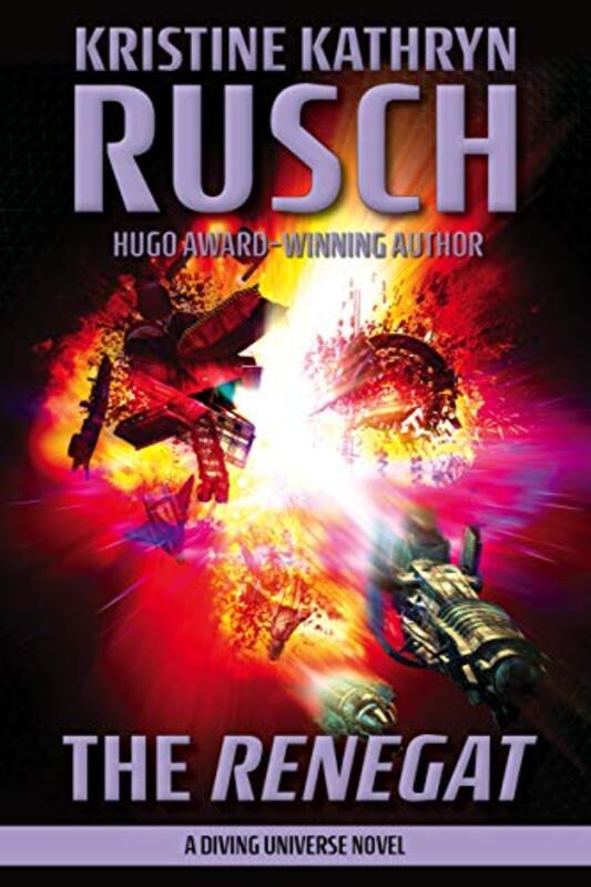 Book cover for "The Renegat" by Kristine Kathryn Rusch