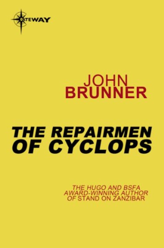 Book cover for "The Repairmen of Cyclops" by John Brunner