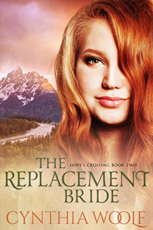 Book cover for "The Replacement Bride" by Cynthia Woolf