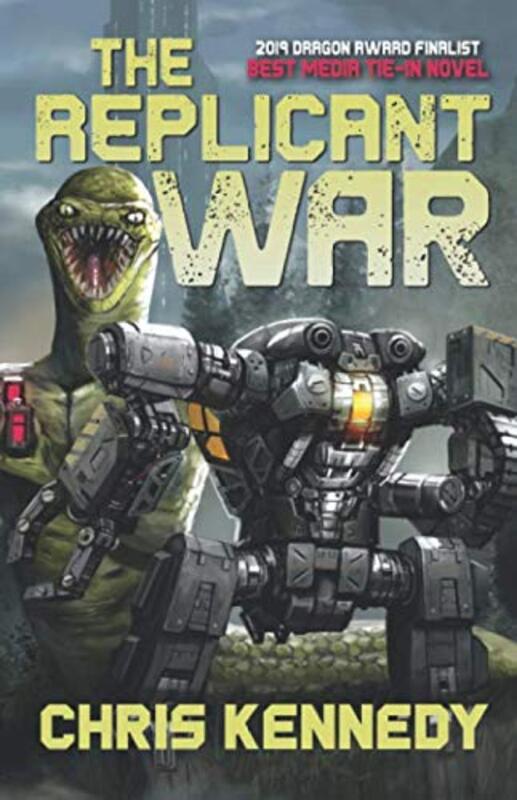 Book cover for "The Replicant War" by Chris Kennedy