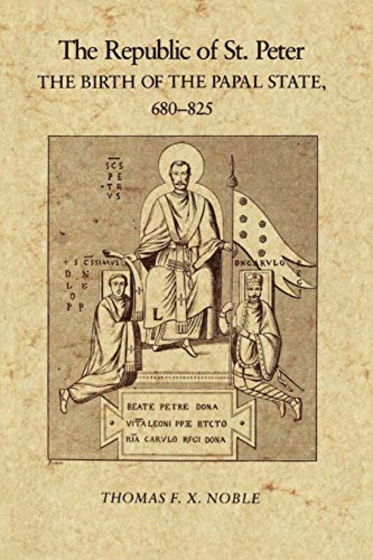 Book cover for "The Republic of St. Peter" by Thomas F. X. Noble