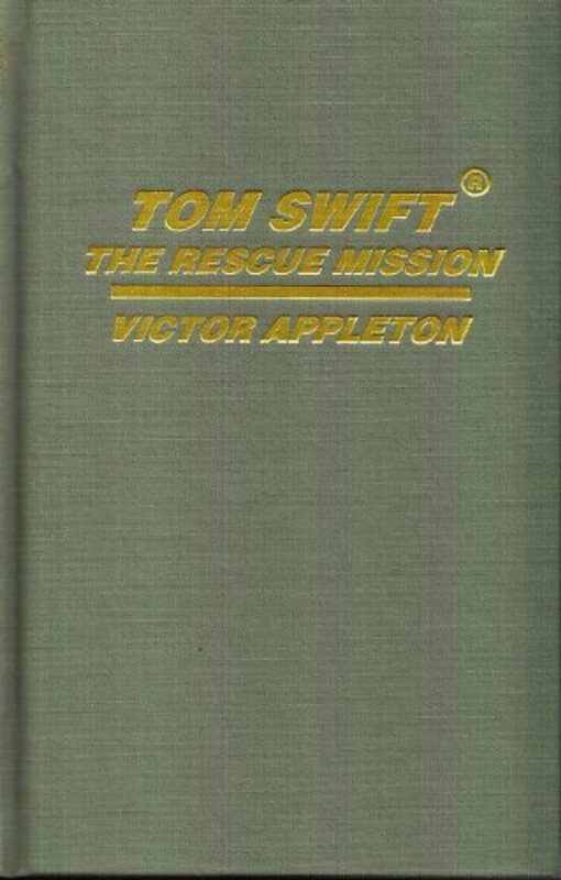 Book cover for "The Rescue Mission" by Victor Appleton