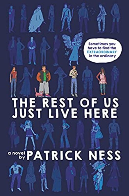 Book cover for "The Rest of Us Just Live Here" by Patrick Ness