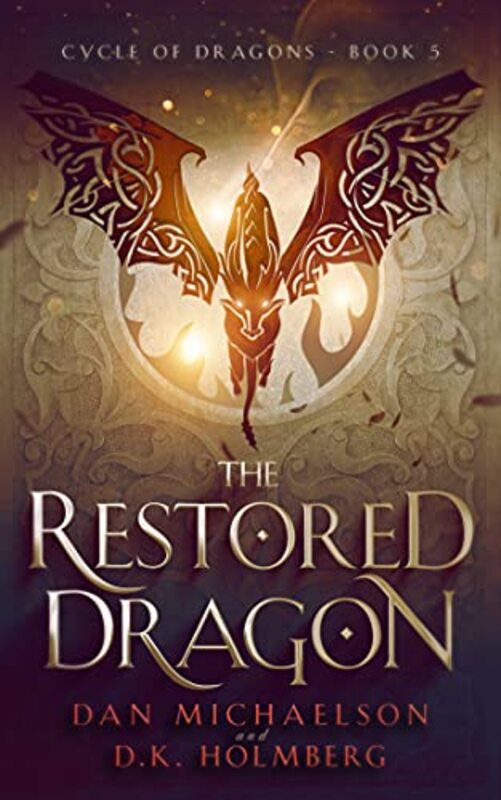 Book cover for "The Restored Dragon" by DK Holmberg
