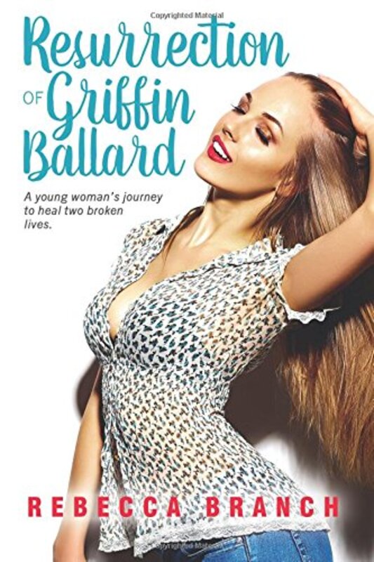 Book cover for "The Resurrection of Griffin Ballard" by Rebecca Branch