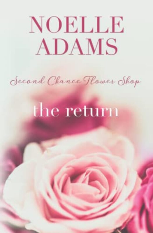 Book cover for "The Return" by Noelle Adams