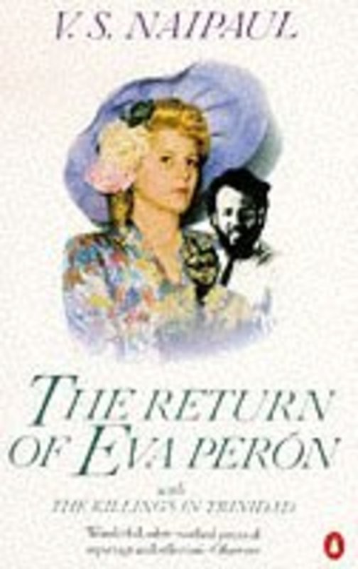 Book cover for "The Return of Eva Peron" by VS Naipaul