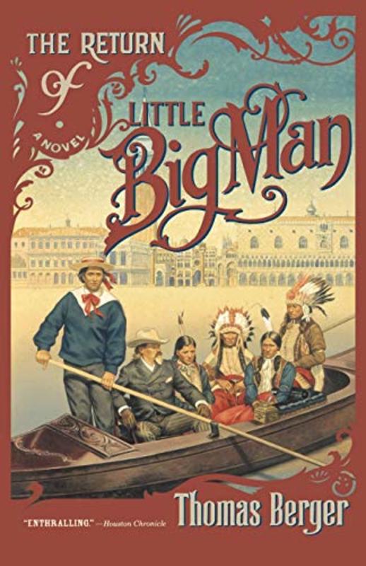 Book cover for "The Return of Little Big Man" by Thomas Berger