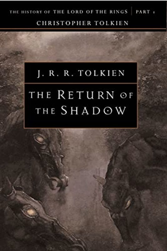 Book cover for "The Return of the Shadow" by J. R. R. Tolkien