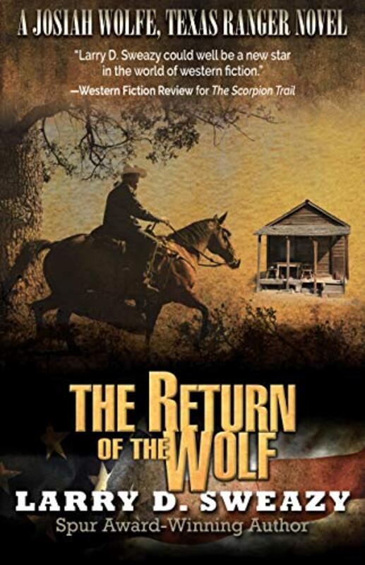 Book cover for "The Return of the Wolf" by Larry D Sweazy
