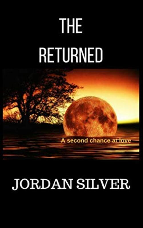 Book cover for "The Returned" by Jordan Silver
