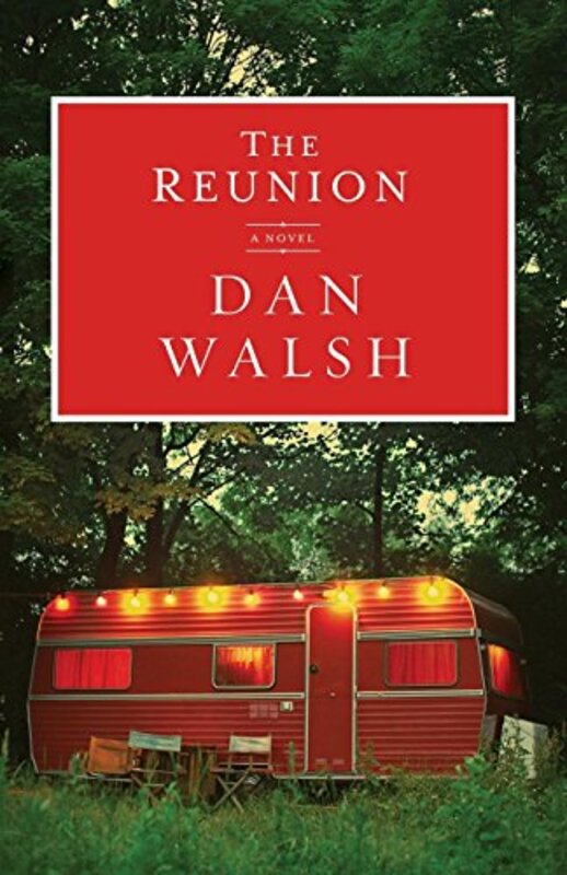 Book cover for "The Reunion" by Dan Walsh