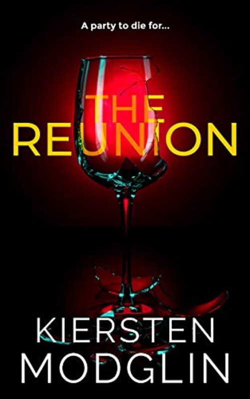 Book cover for "The Reunion" by Kiersten Modglin