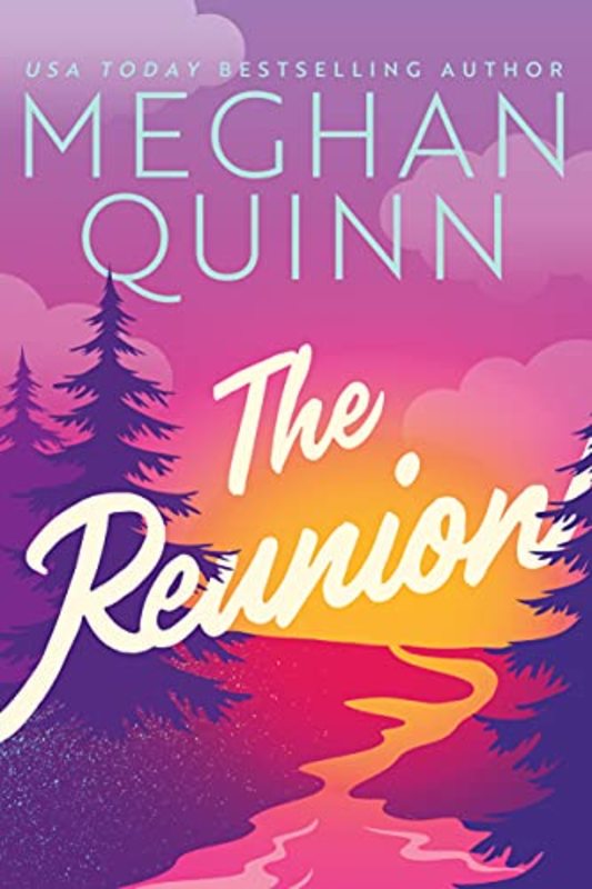 Book cover for "The Reunion" by Meghan Quinn