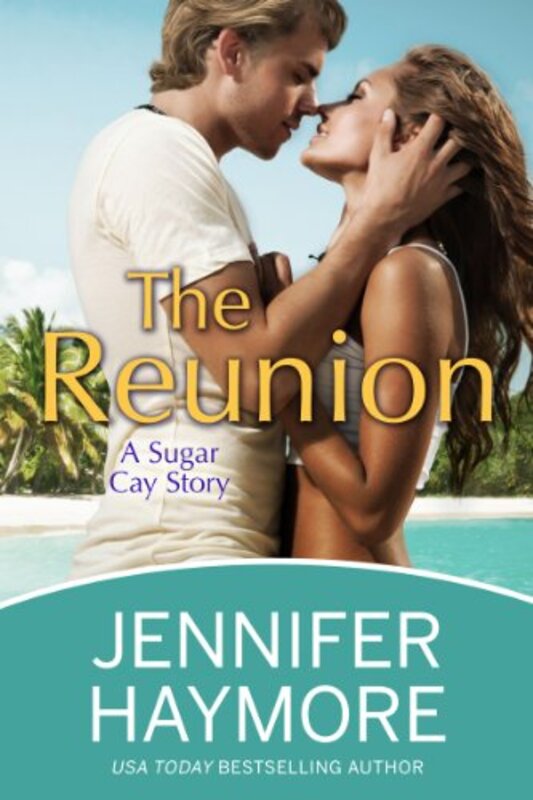 Book cover for "The Reunion" by Jennifer Haymore