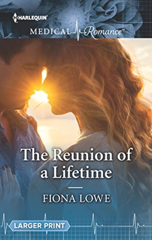 Book cover for "The Reunion of a Lifetime" by Fiona Lowe
