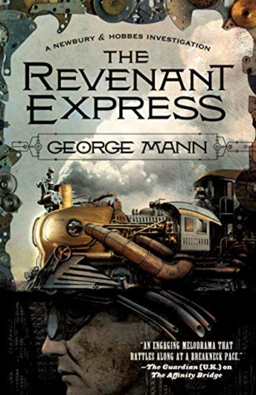 Book cover for "The Revenant Express" by George Mann