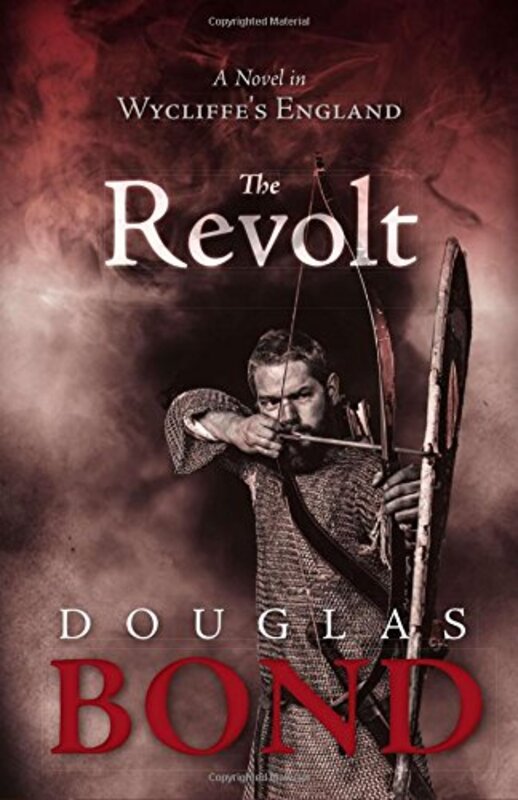 Book cover for "The Revolt" by Douglas Bond
