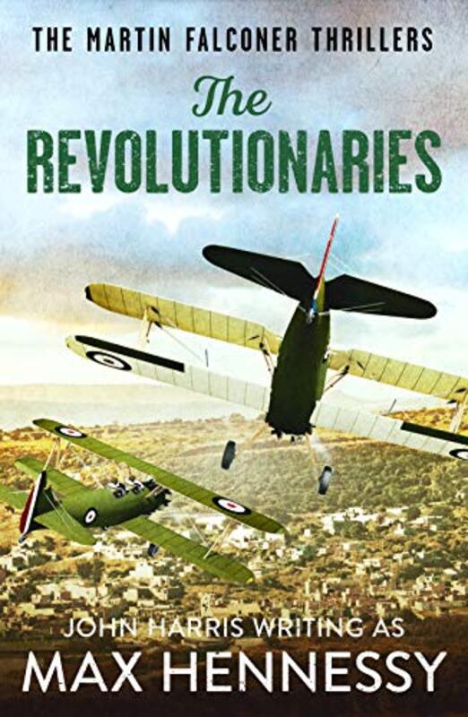 Book cover for "The Revolutionaries" by Max Hennessy