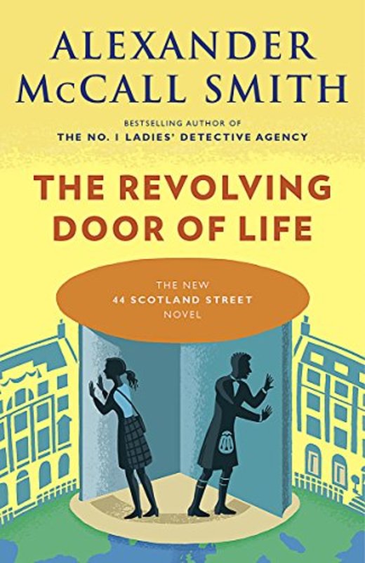 Book cover for "The Revolving Door of Life" by Alexander McCall Smith