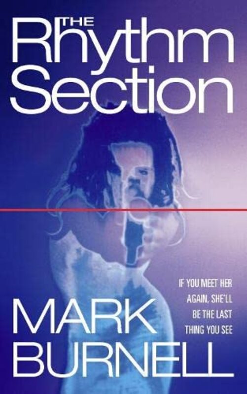 Book cover for "The Rhythm Section" by Mark Burnell
