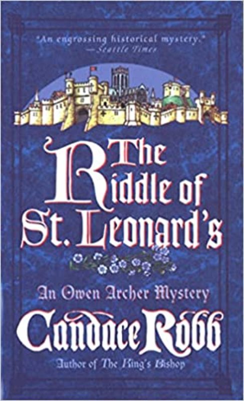 Book cover for "The Riddle of St. Leonard's" by Candace Robb