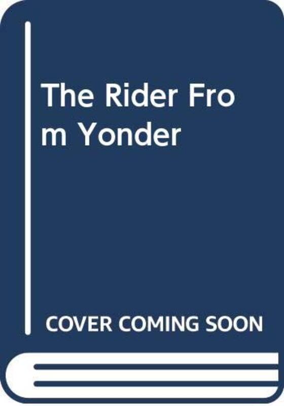 Book cover for "The Rider From Yonder" by Paula Fox