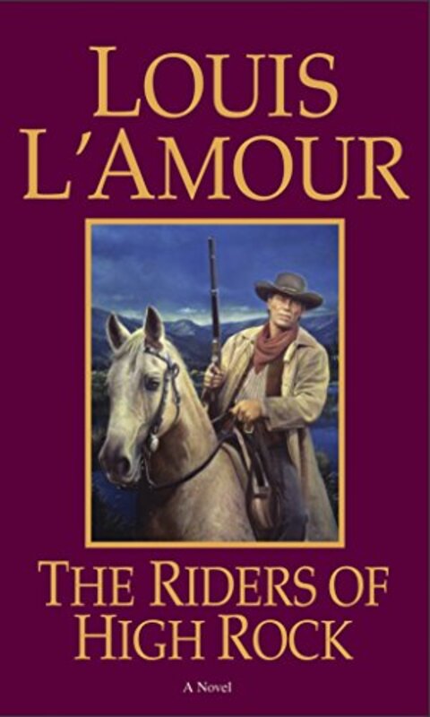Book cover for "The Riders of High Rock" by Louis LAmour