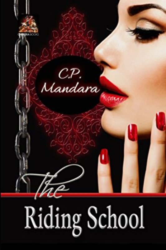 Book cover for "The Riding School" by CP Mandara