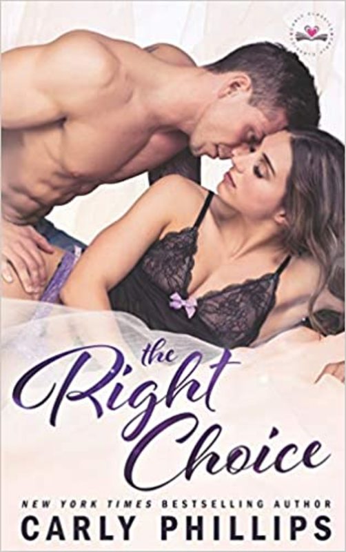 Book cover for "The Right Choice" by Carly Phillips