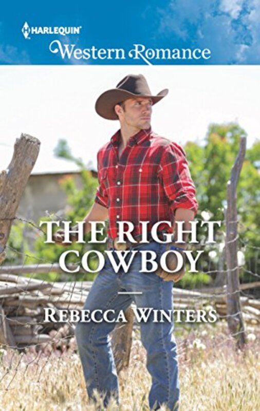 Book cover for "The Right Cowboy" by Rebecca Winters