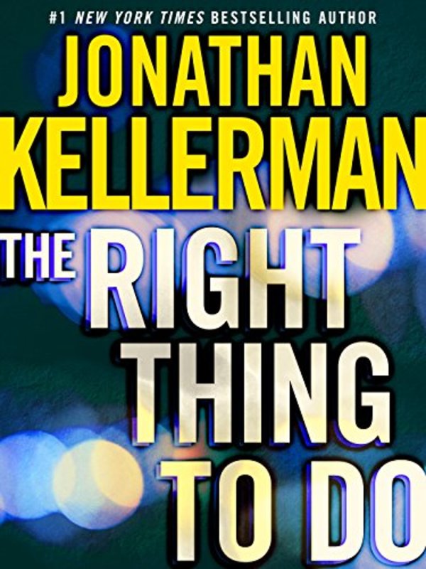 Book cover for "The Right Thing to Do" by Jonathan Kellerman