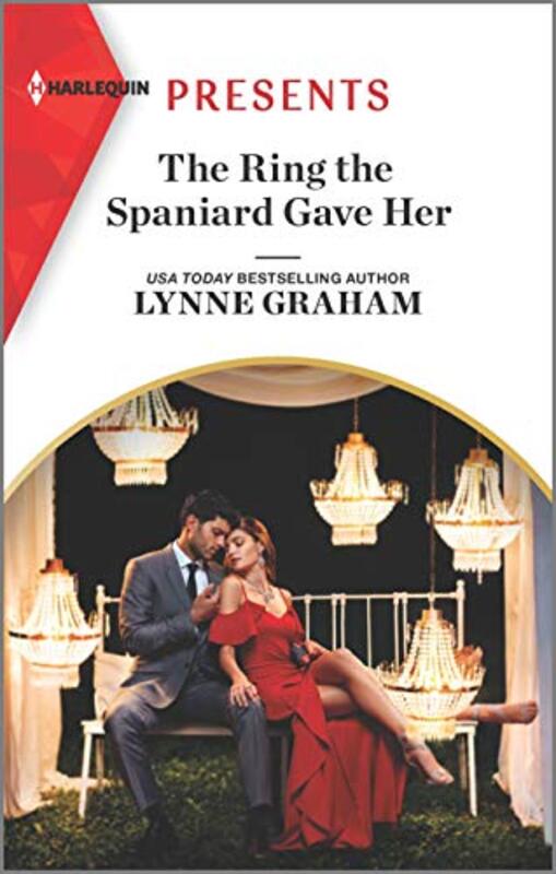 Book cover for "The Ring the Spaniard Gave Her" by Lynne Graham