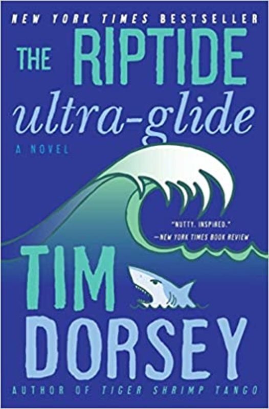 Book cover for "The Riptide Ultra-Glide" by Tim Dorsey