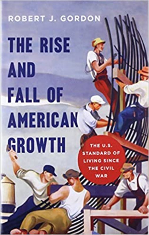 Book cover for "The Rise and Fall of American Growth" by Robert J. Gordon