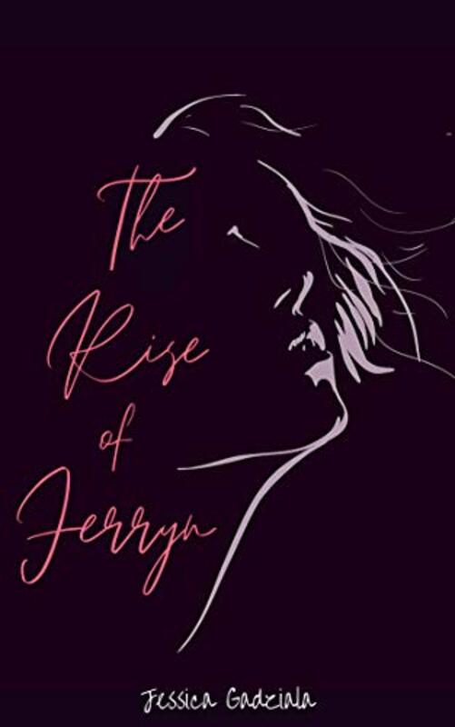Book cover for "The Rise of Ferryn" by Jessica Gadziala