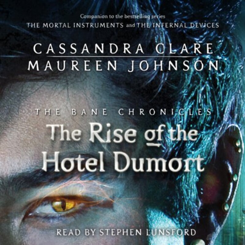 Book cover for "The Rise of the Hotel Dumort" by Cassandra Clare
