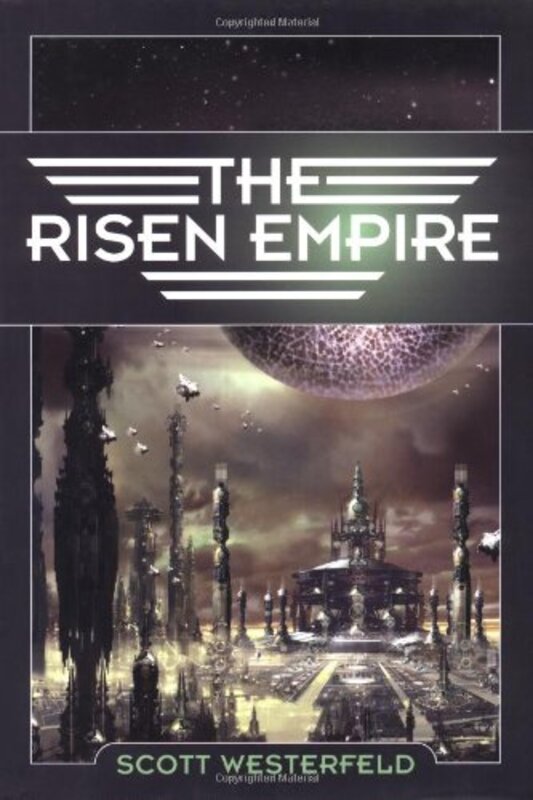 Book cover for "The Risen Empire" by Scott Westerfeld