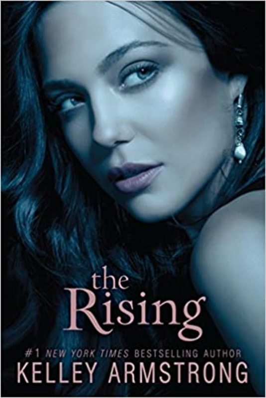 Book cover for "The Rising" by Kelley Armstrong