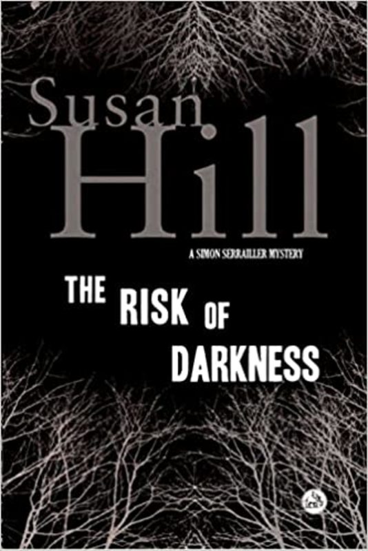 Book cover for "The Risk of Darkness" by Susan Hill